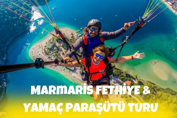 Marmaris Fethiye Ve Yamaç Paraşütü Turu